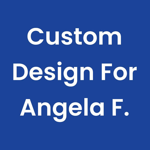 Custom Angela F.