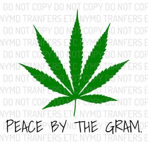 Peace By The Gram Marijuana Leaf Ready To Press Sublimation Transfer