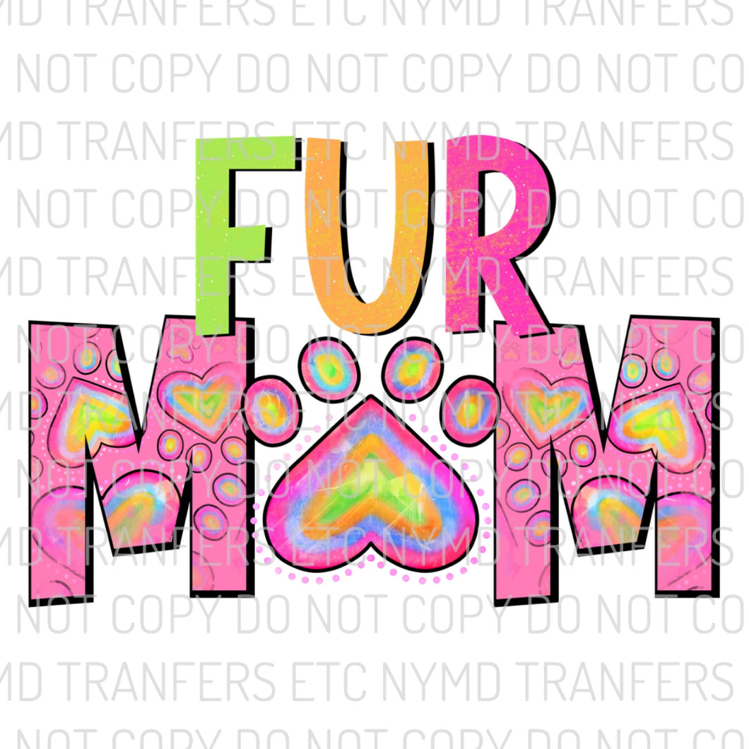 Fur Mom Ready To Press Sublimation Transfer