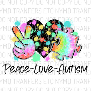 Peace Love Autism Ready To Press Sublimation Transfer
