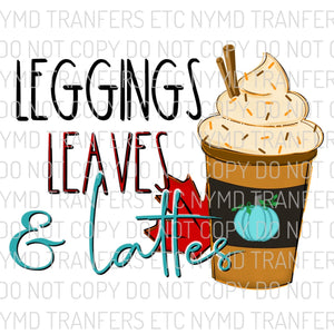 Leggings Leaves & Lattes Ready To Press Sublimation Transfer