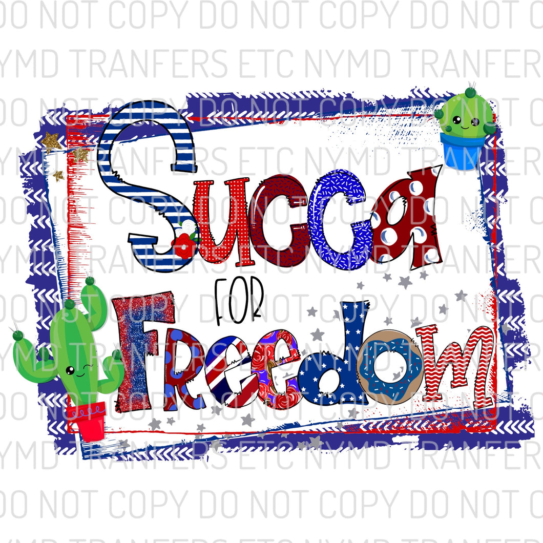 Succa For Freedom Ready To Press Sublimation Transfer