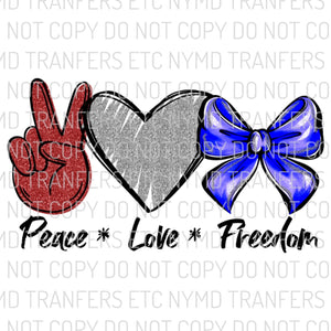 Peace Love Freedom Blue Bow Ready To Press Sublimation Transfer