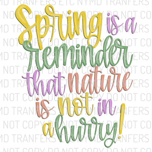 Spring Is A Reminder Ready To Press Sublimation Transfer