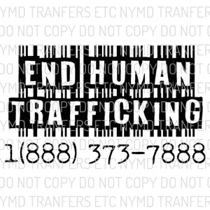 End Human Trafficking Ready To Press Sublimation Transfer