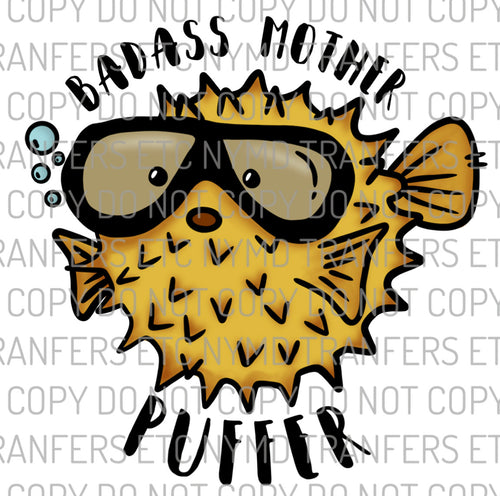 Badass Mother Puffer Ready To Press Sublimation Transfer
