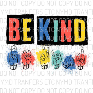 Be Kind Color ASL Ready To Press Sublimation Transfer