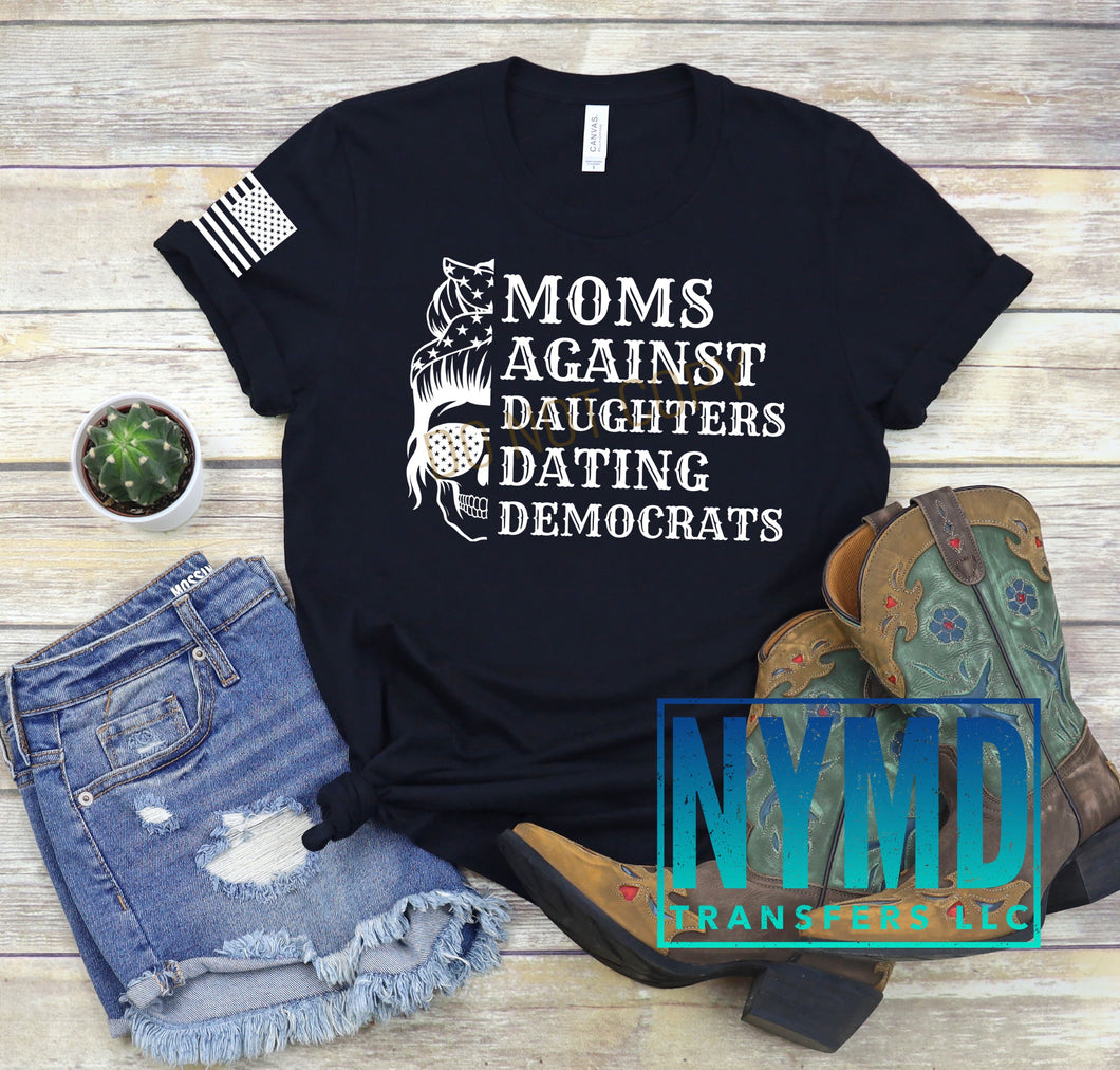 E-3 - RESTOCK *RTS 5/26*  Adult ~ Moms Against Daughters ~ White Ink Screen Print Transfer - NYMD EXCLUSIVE