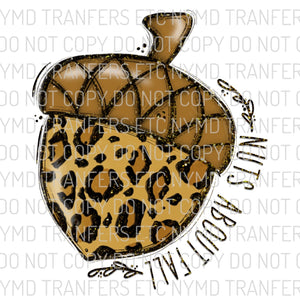 Nuts About Fall Leopard Acorn Ready To Press Sublimation Transfer