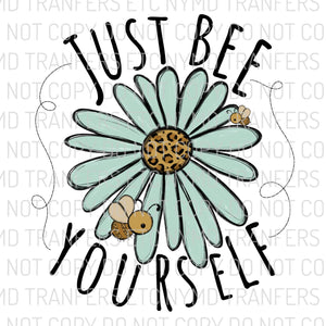 Just Bee Yourself Ready To Press Sublimation Transfer