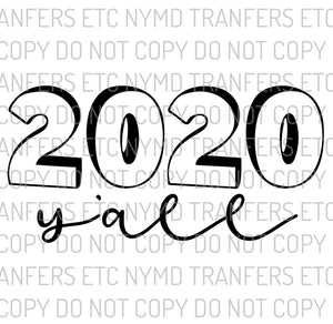 2020 Y’all Ready To Press Sublimation Transfer