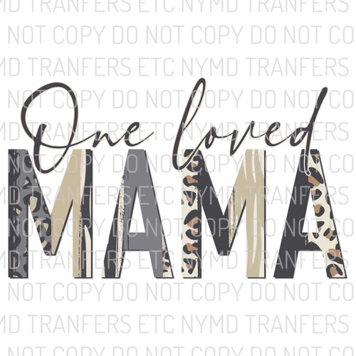 One Loved Mama Animal Print Ready To Press Sublimation Transfer