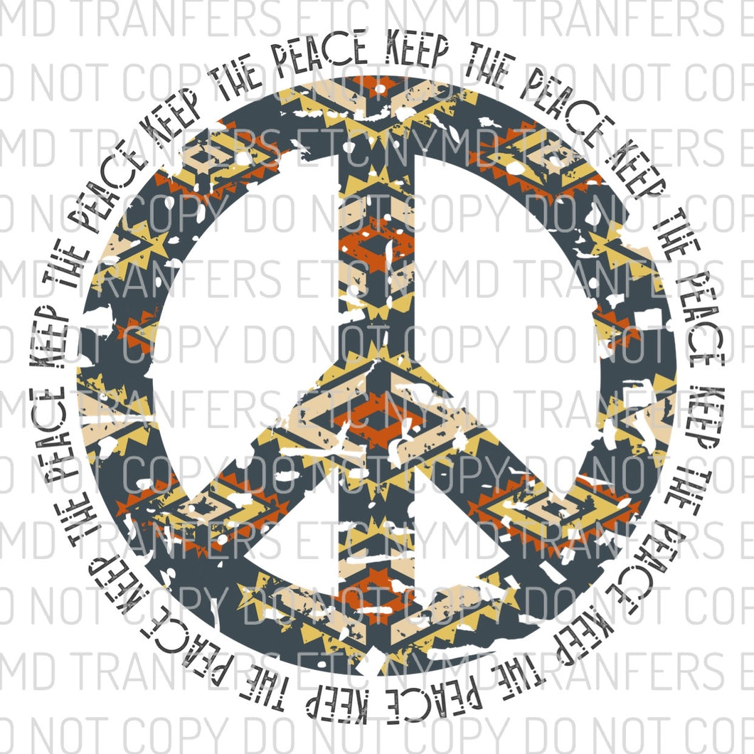 Keep The Peace Ready To Press Sublimation Transfer