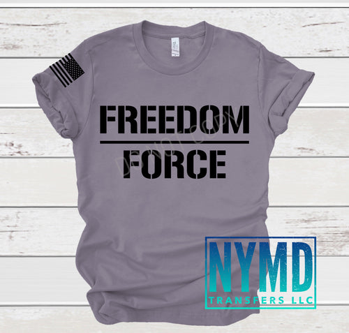 L-10 - RESTOCK *RTS*  Adult ~ Freedom Over Force ~ Black Ink Screen Print Transfer - NYMD EXCLUSIVE