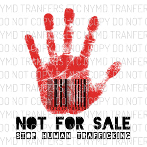 Not For Sale Stop Human Trafficking Ready To Press Sublimation Transfer