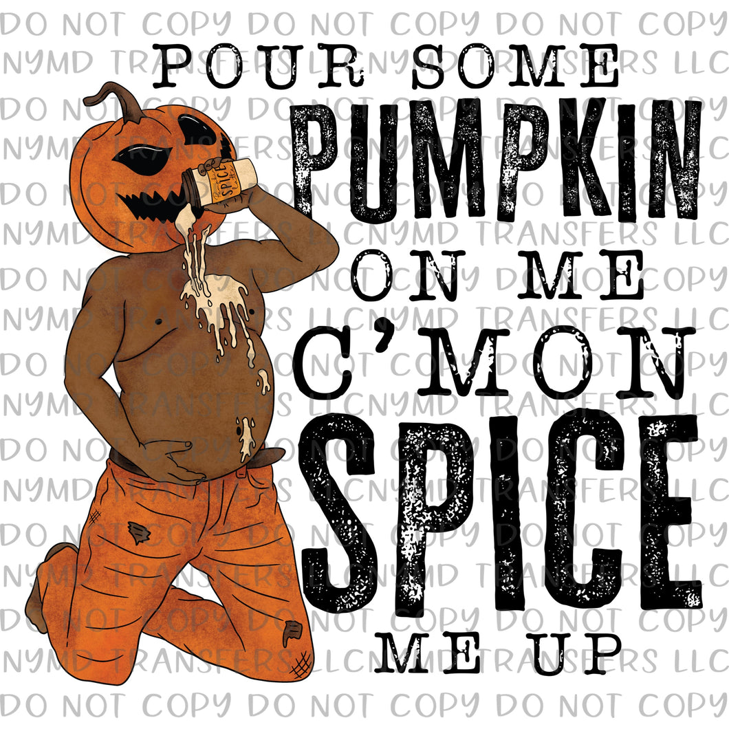 Pour Some Pumpkin Dad Bod Dark Complexion Ready To Press Sublimation Transfer