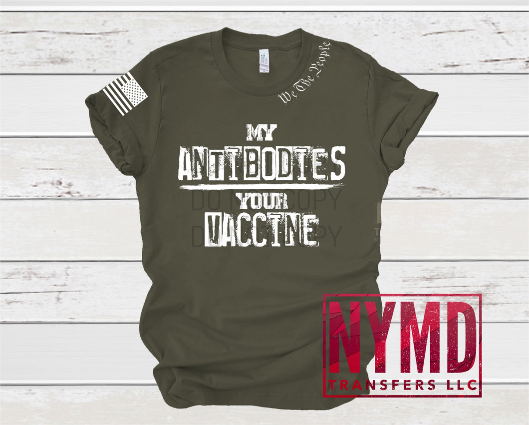 E-11 - *RTS* 2/4* Adult ~ My Antibodies ~ White Ink Screen Print Transfer - NYMD EXCLUSIVE