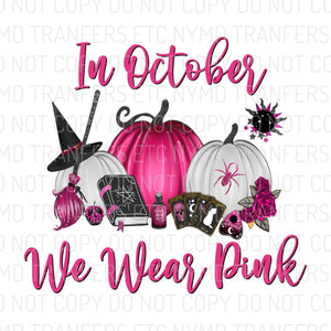 In October We Wear Pink Witches Hat Pumpkins Ready To Press Sublimation Transfer