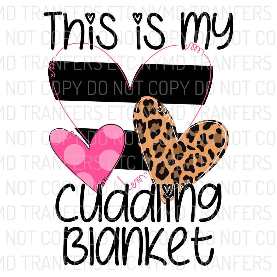 This Is My Cuddling Blanket Striped Heart Ready To Press Sublimation Transfer