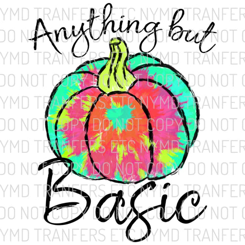 Anything But Basic Tie Dye Pumpkin Ready To Press Sublimation Transfer