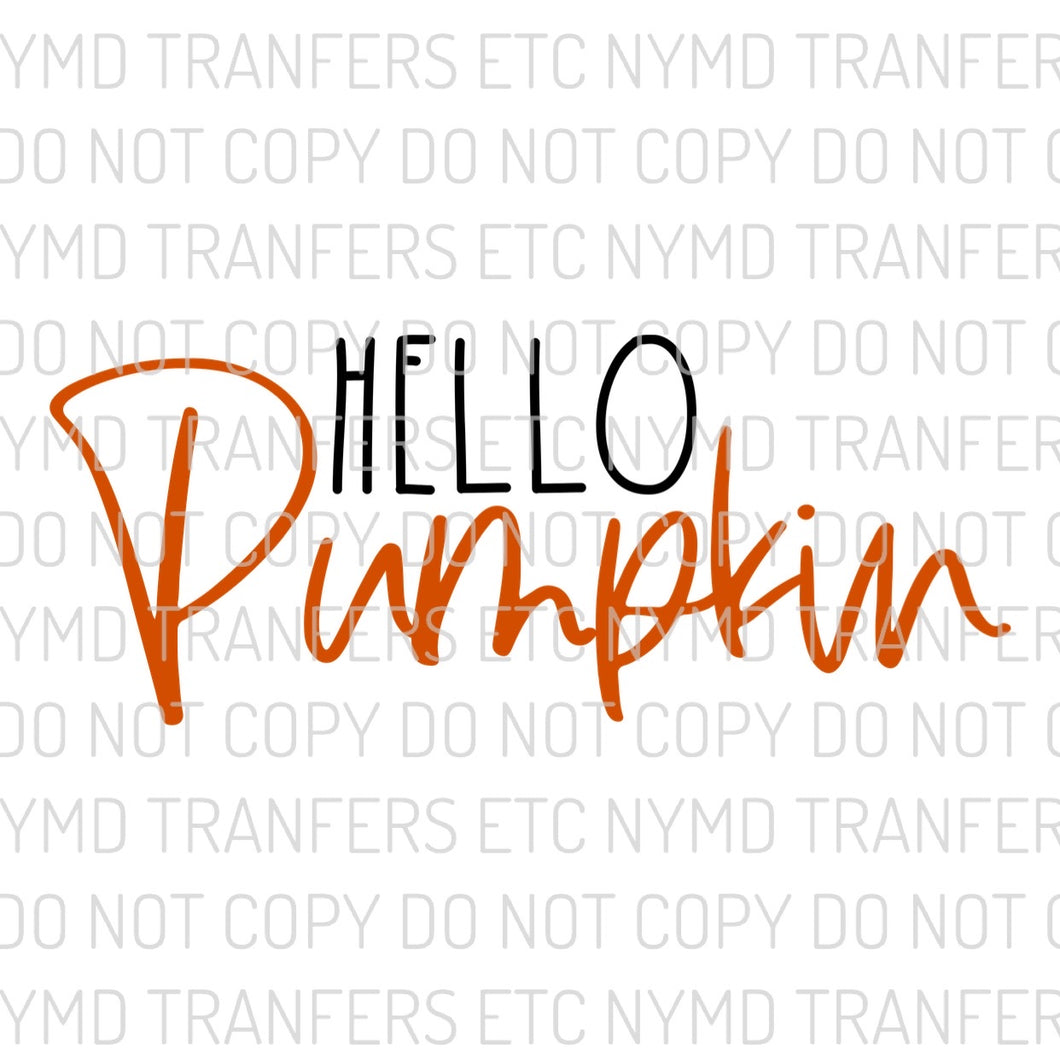 Hello Pumpkin Ready To Press Sublimation Transfer