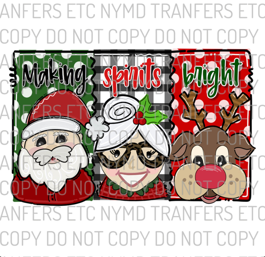 Making Spirits Bright Santa Mrs Claus Rudolph Ready To Press Sublimation Transfer