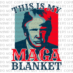 This Is My Make America Great Blanket Ready To Press Sublimation Transfer