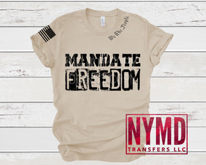 K-4 - *RTS* 2/4* Adult ~ Mandate Freedom ~ Black Ink Screen Print Transfer - NYMD EXCLUSIVE