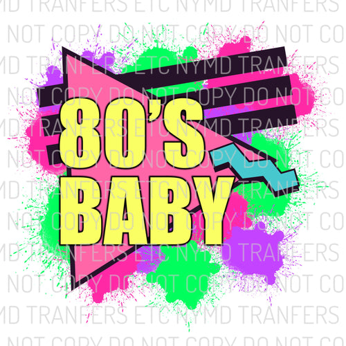 80’s Baby Ready To Press Sublimation Transfer