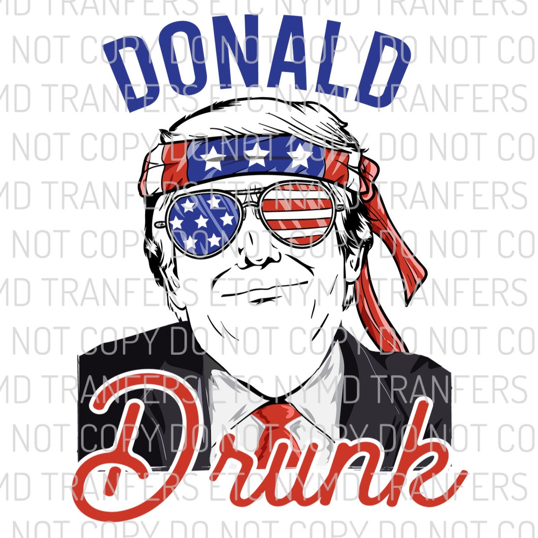 Donald Drunk Ready To Press Sublimation Transfer