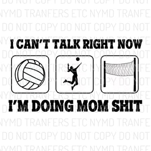 Mom Shit Volleyball Ready To Press Sublimation Transfer