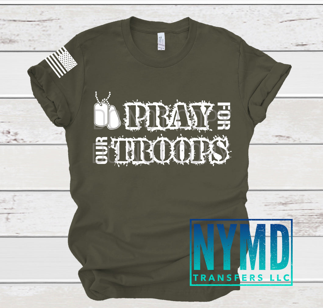 M-12 - RESTOCK *RTS*  Adult ~ Pray For Our Troops ~ White Ink Screen Print Transfer - NYMD EXCLUSIVE
