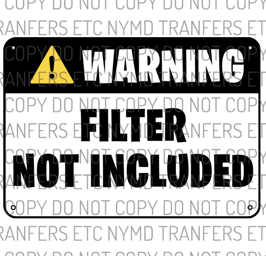 Warning No Filter Ready To Press Sublimation Transfer