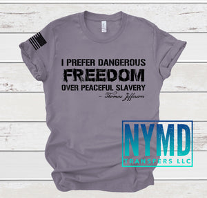 G-16 - RESTOCK *RTS 10/26*  Adult ~ Dangerous Freedom ~ Black Ink Screen Print Transfer - NYMD EXCLUSIVE