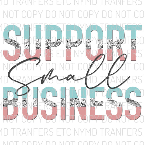Support Small Business Ready To Press Sublimation Transfer