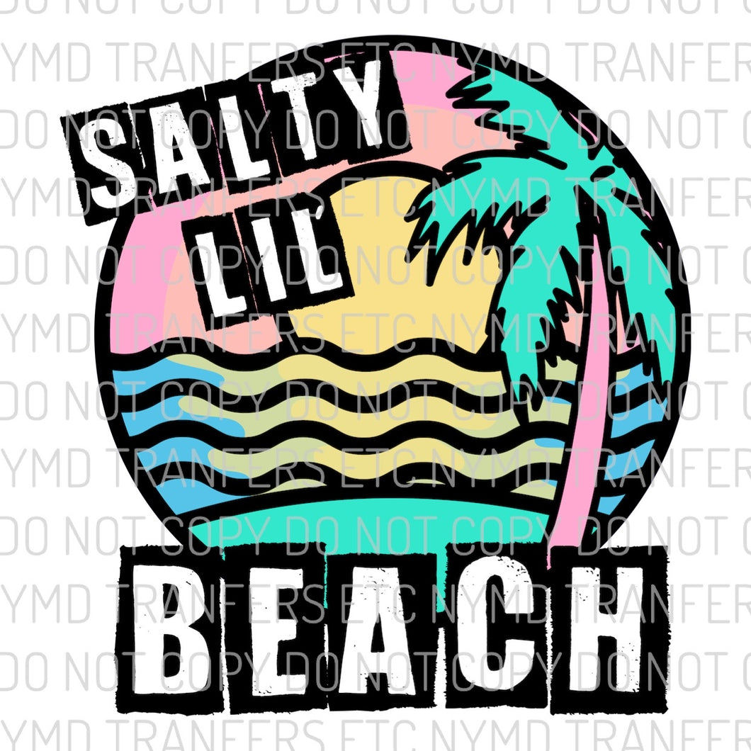 Salty Lil’ Beach Ready To Press Sublimation Transfer