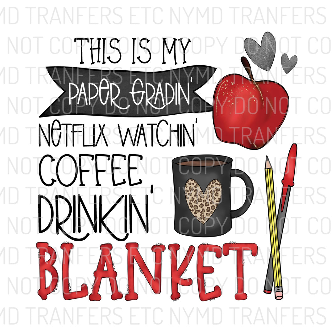 This Is My Paper Gradin’ Blanket Coffee Mug Ready To Press Sublimation Transfer
