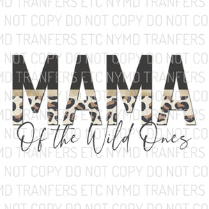 Mama Of The Wild Ones Gold Leopard Ready To Press Sublimation Transfer