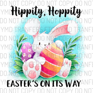 Hippity Hoppity Easter’s On It’s Way Bunny Ready To Press Sublimation Transfer