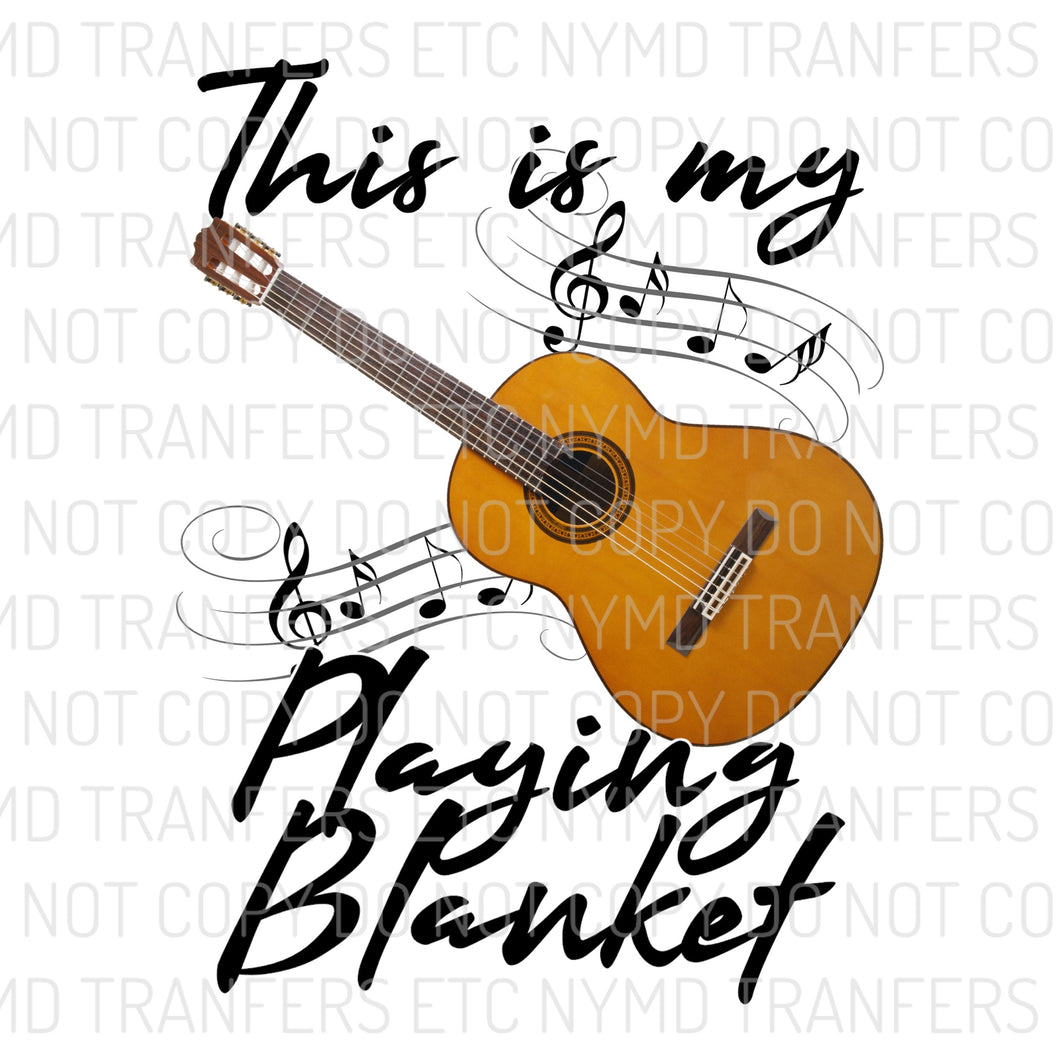 This Is My Guitar Playing Blanket Ready To Press Sublimation Transfer